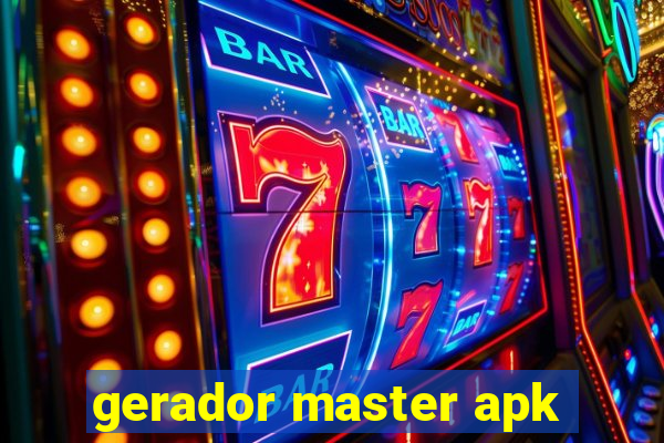 gerador master apk